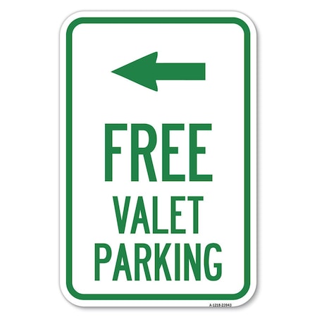 Signmission Free Valet Parking with Left Arrow Heavy-Gauge Aluminum Sign, 12" x 18", A-1218-23943 A-1218-23943